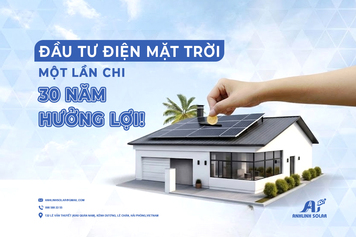 Đầu tư hệ thống năng lượng mặt trời: Xu hướng thông minh cho tương lai bền vững