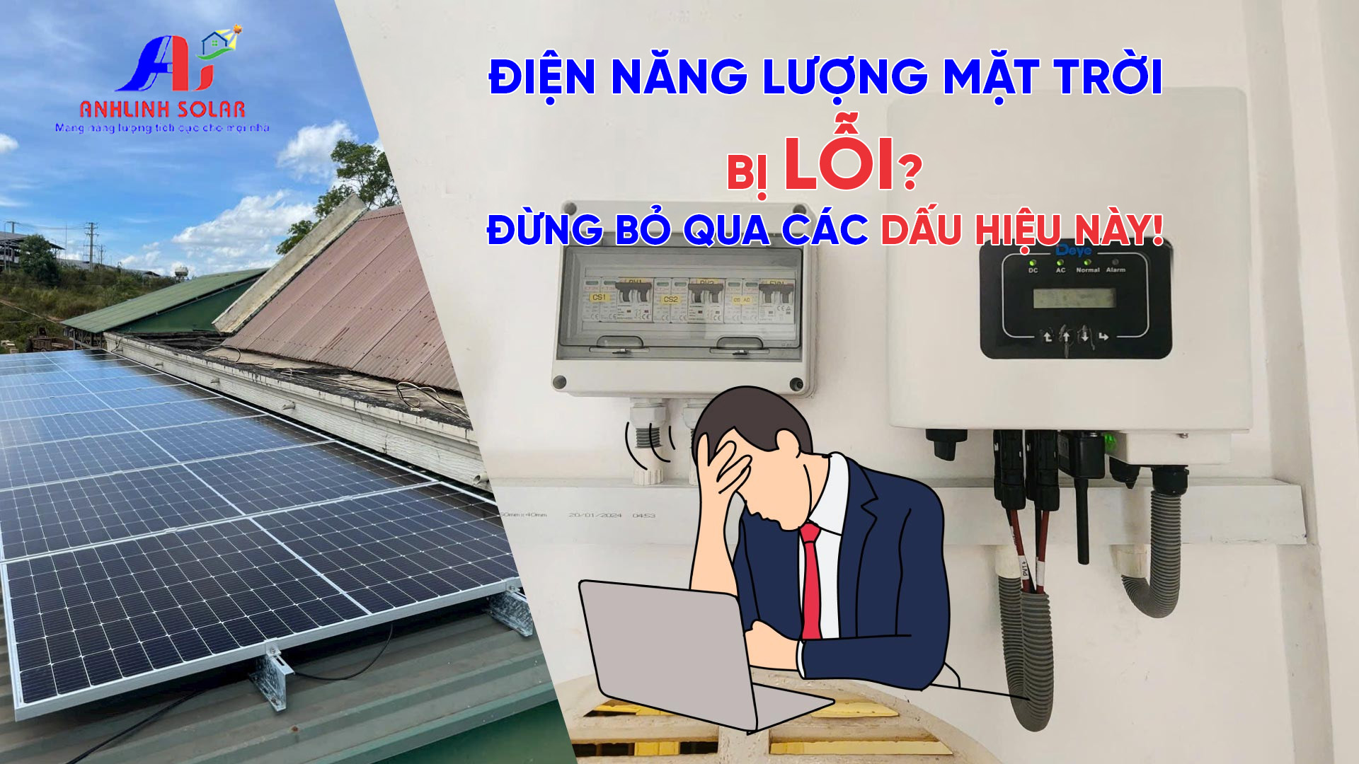 Điện năng lượng mặt trời bị lỗi: Nguyên nhân, dấu hiệu và cách xử lý hiệu quả